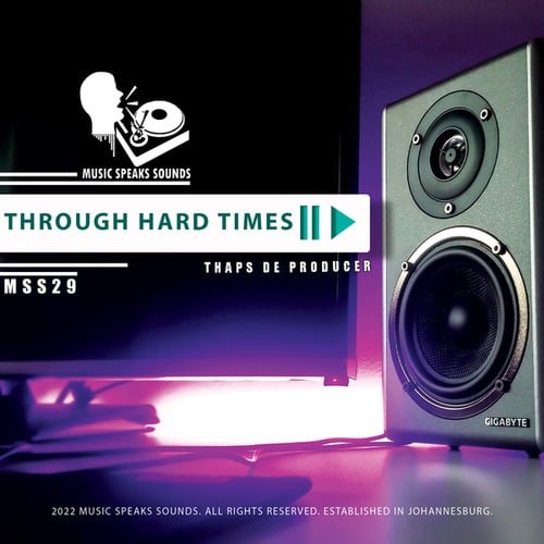 Thaps De Producer-Through Hard Times