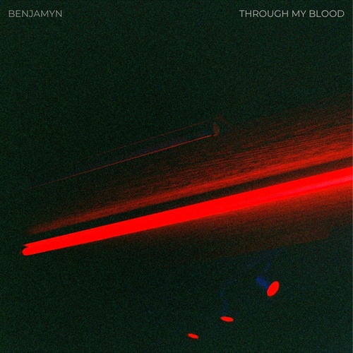 BENJAMYN-Through My Blood