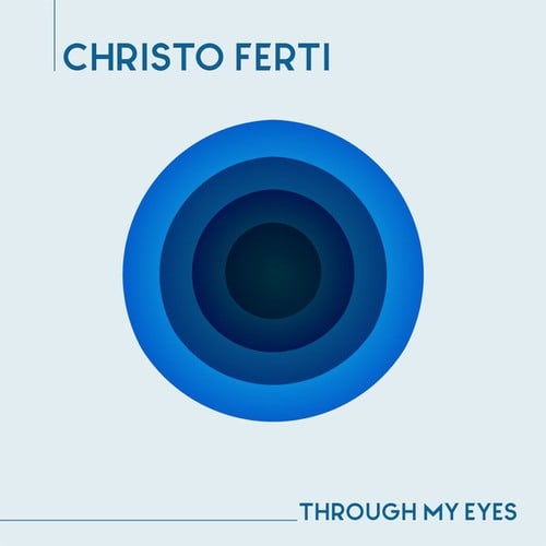 Christo Ferti-Through My Eyes
