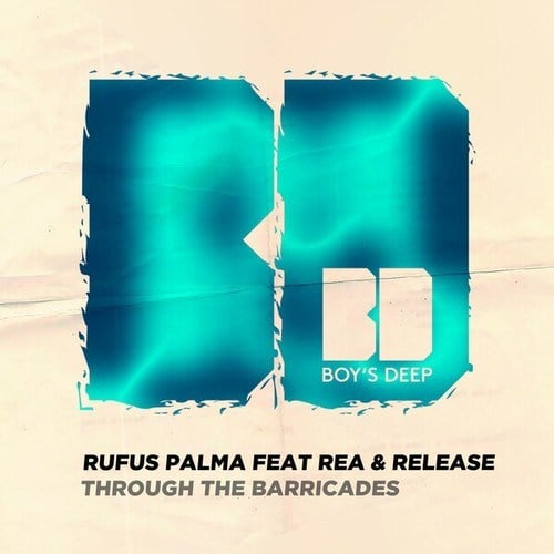 Rufus Palma, REA, Release-Through the Barricades