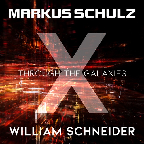 Markus Schulz, William Schneider-Through the Galaxies