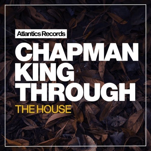 Chapman King-Through the House