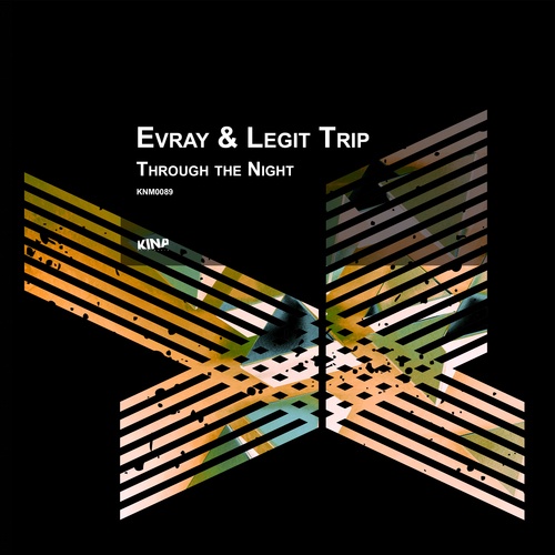 Evray, Legit Trip-Through the Night