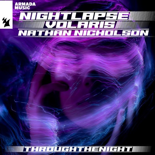 Nightlapse, Volaris, Nathan Nicholson-Through The Night