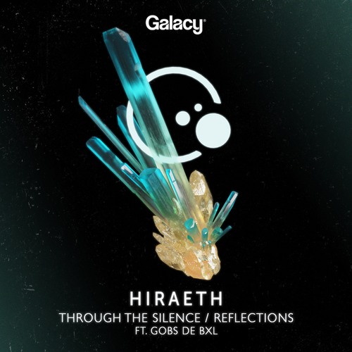 Hiraeth, Gobs De BXL-Through The Silence / Reflections