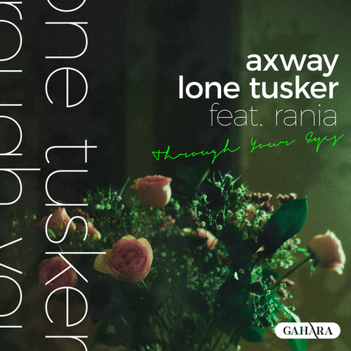 Axway, Lone Tusker, RANIA-Through Your Eyes