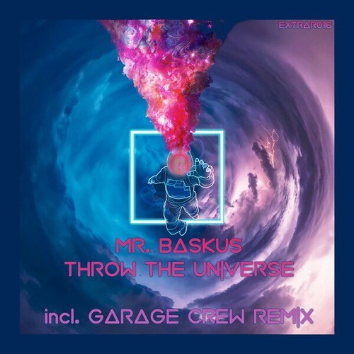Mr. Baskus, Garage Crew-Throw the Universe