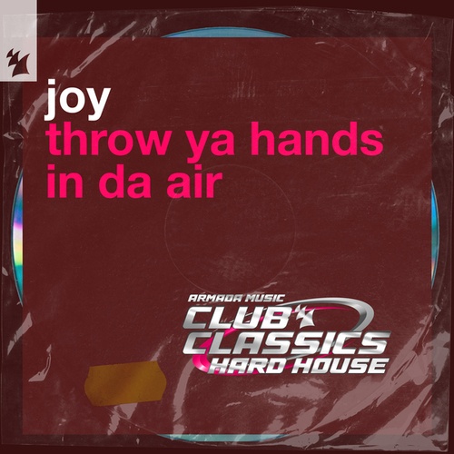 Joy-Throw Ya Hands In Da Air