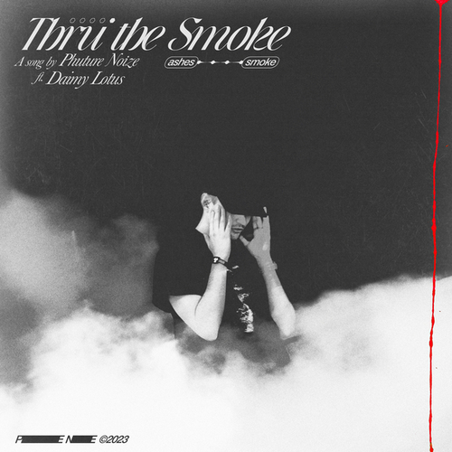 Phuture Noize, Daimy Lotus-thru the smoke