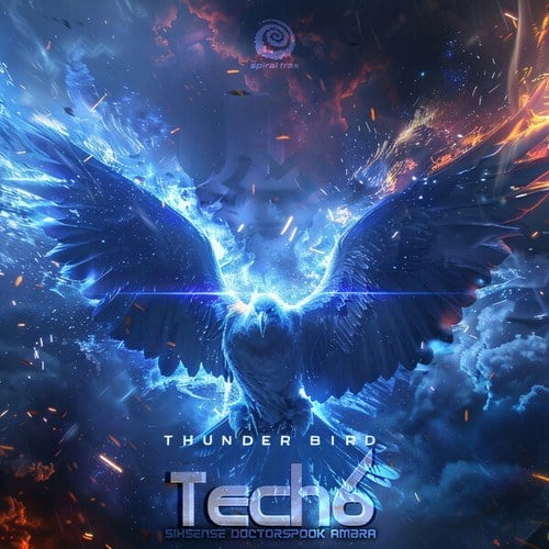 Tech6, Sixsense, DoctorSpook, Ambra-Thunder Bird