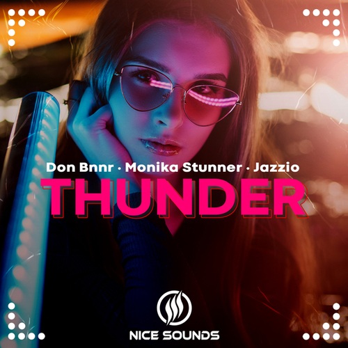 Don Bnnr, Monika Stunner, Jazzio-Thunder