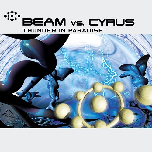 Beam Vs. Cyrus, DJ Scot Project, Tomahawk-Thunder in Paradise