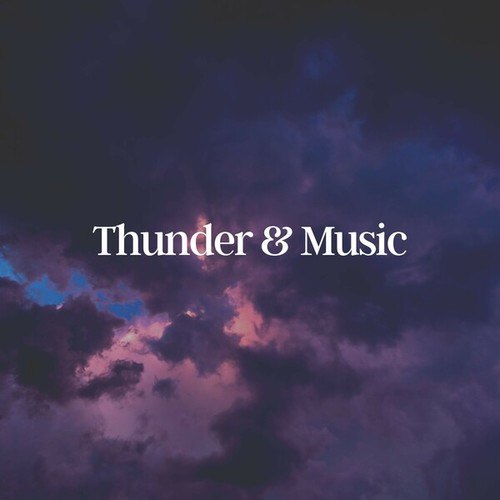 Thunder & Music