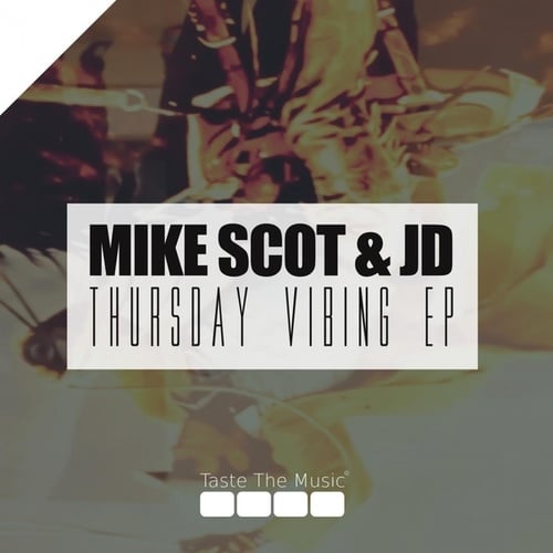 Mike Scot, JD-Thursday Vibing