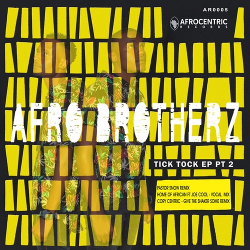 Afro Brotherz-Tick Tock, Pt. 2