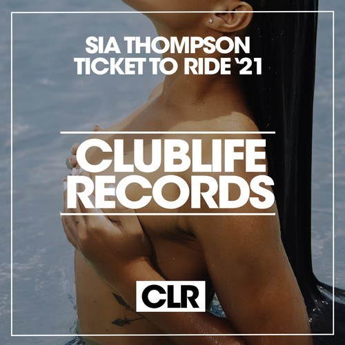 Sia Thompson, Gabriel Armada-Ticket to Ride (Gabriel Armada Remix)