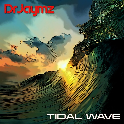Dr Jaymz-Tidal Wave