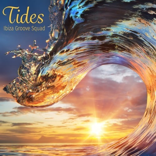 Ibiza Groove Squad-Tides