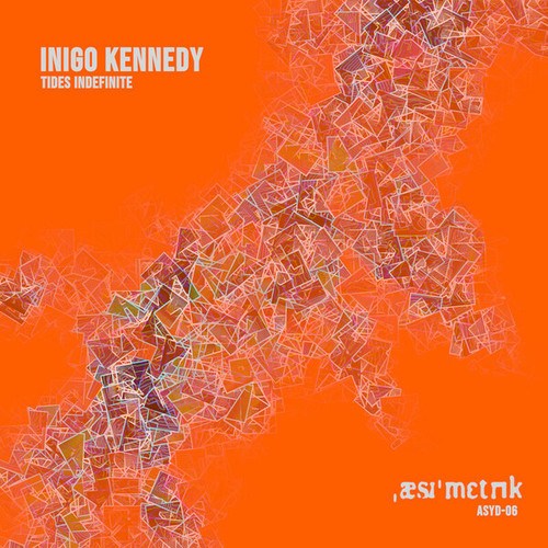 Inigo Kennedy-Tides Indefinite
