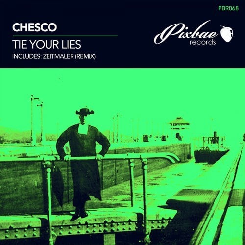 Chesco, Zeitmaler-Tie Your Lie
