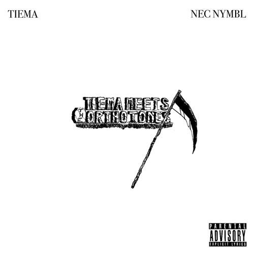 Tiema, Nec Nymbl-Tiema Meets the Ortho Tones