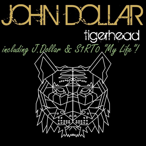 John Dollar, S1RT0-Tigerhead