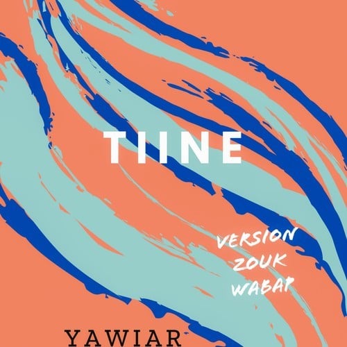 Tiine (Version Zouk Wabap)