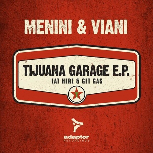 Menini & Viani-Tijuana Garage (Eat Here and Get Gas)