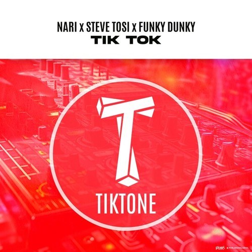 Steve Tosi, Funky Dunky, Nari-Tik Tok