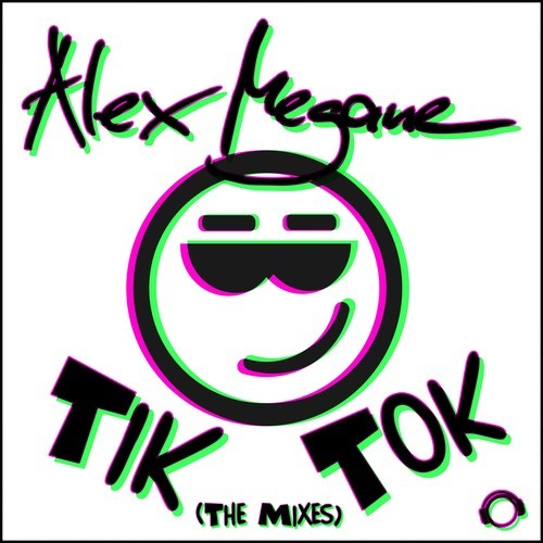 Alex Megane, Alex M.-Tik Tok (The Mixes)