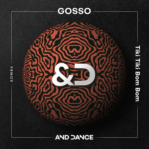 GOSSO-Tiki Tiki Bom Bom (Extended Mix)