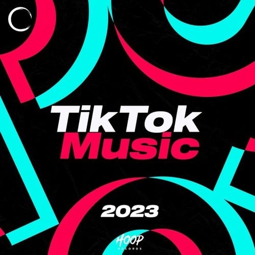 Various Artists-Tiktok Music 2023: The Best Tiktok Hits by Hoop Records
