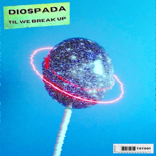 Diospada-'Til We Break Up