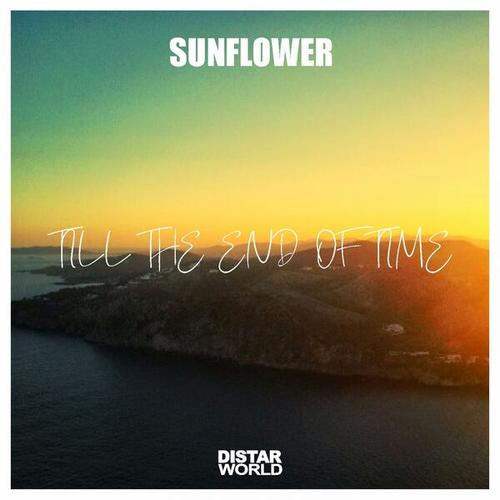 Sunflower-Till the End of Time