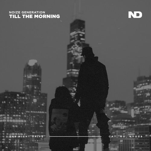 Noize Generation-Till the Morning