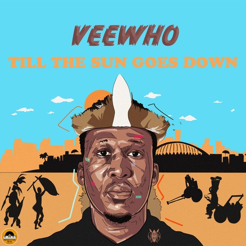 Veewho-Till the Sun Goes Down