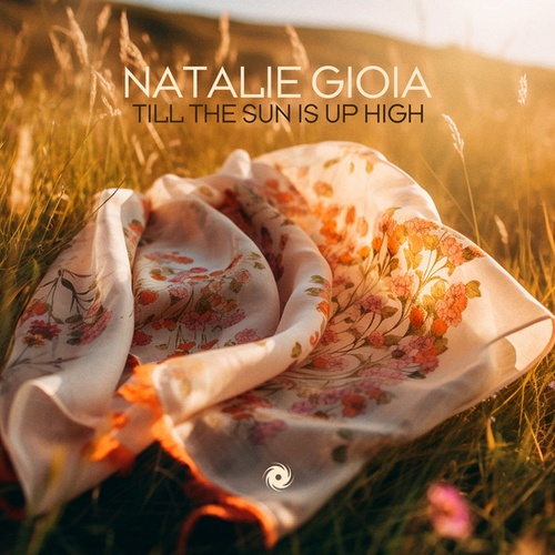 Natalie Gioia-Till The Sun Is Up High