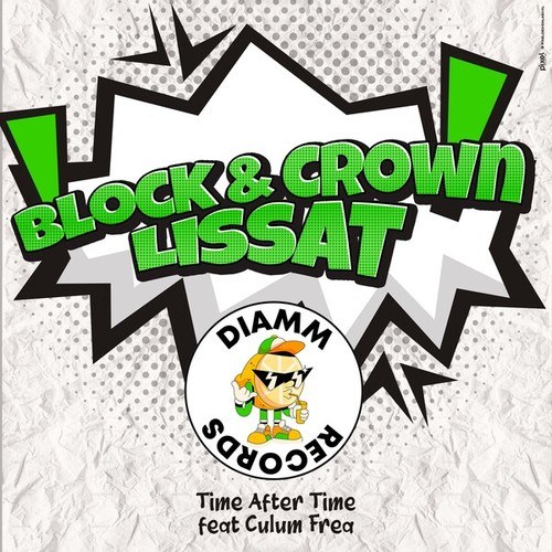 Block & Crown, Lissat-Time After Time