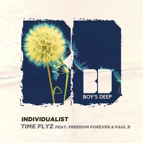 Freedom Forever, Paul B, Individualist-Time Flyz