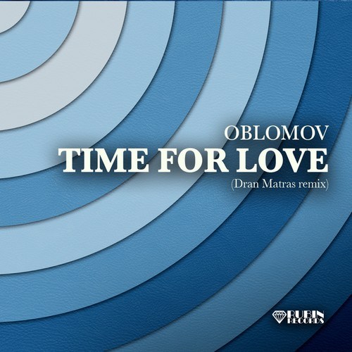 Oblomov-Time for Love (Dran Matras Remix)