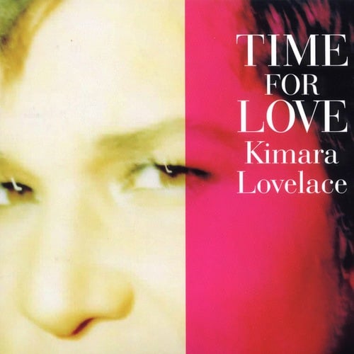 Kimara Lovelace, Danny Tenaglia, Richard Earnshaw, Bobby D'Ambrosio, Alix Alvarez, Jon Cutler, Distant Music, Timmy Regisford-Time For Love