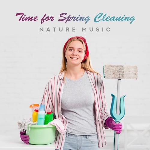 Time for Spring Cleaning. Tidying Up to the Music of Nature. Beautiful Sounds