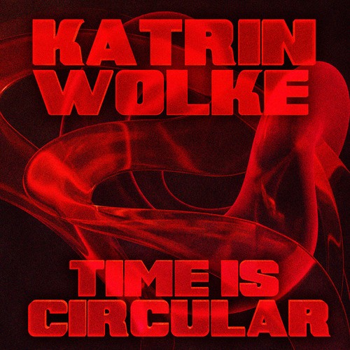 Katrin Wolke-Time is Circular