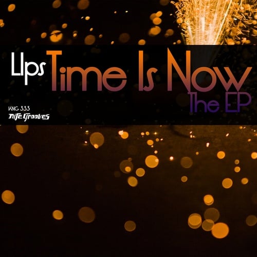 Lips, Bongi Mvuyana, Groove Assassin-Time Is Now EP