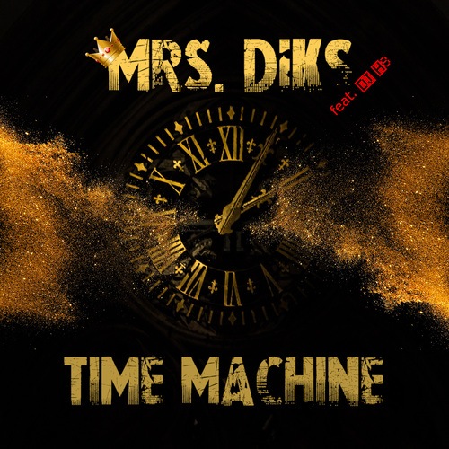 Mrs. DIKS, EmilSunjazz, DJ H8-Time Machine