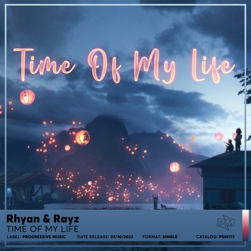 Rhyan, Rayz-Time Of My Life