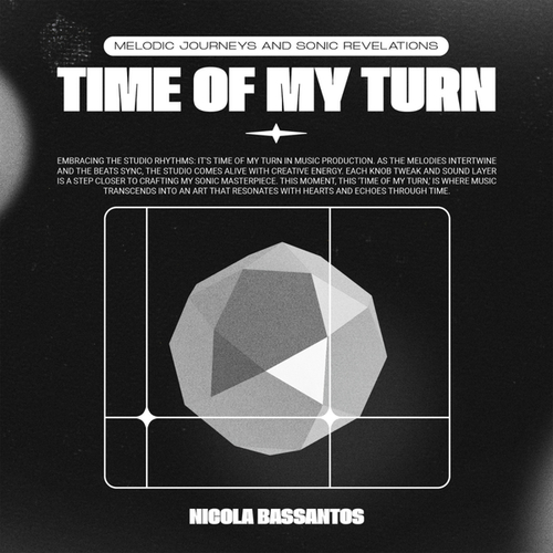 Nicola Bassantos-Time Of My Turn