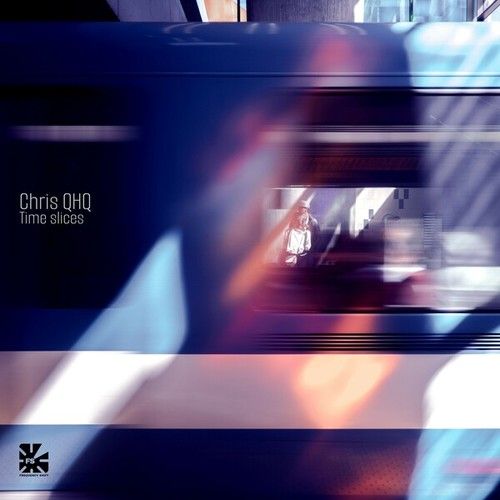 Chris QHQ-Time Slices