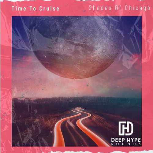 Shades Of Chicago-Time to Cruise
