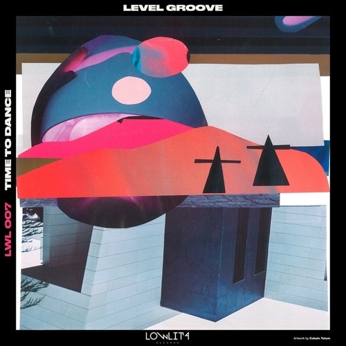 Level Groove-Time to Dance